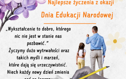 Najlepsze życzenia z okazji Dnia Edukacji Narodowej!